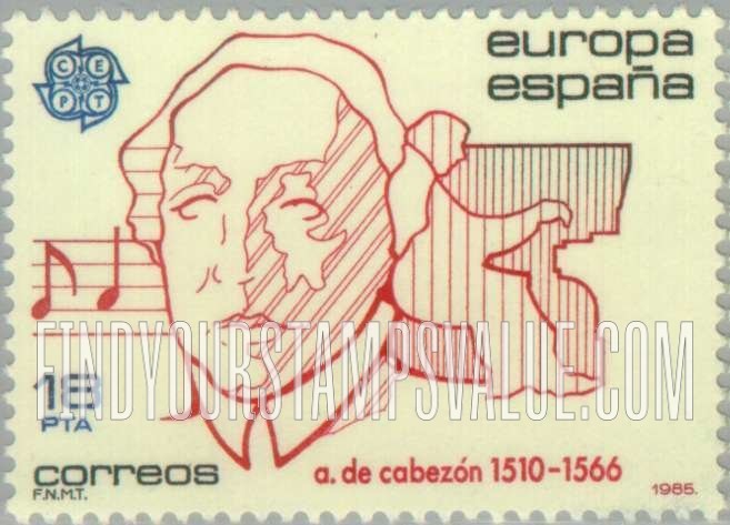 FindYourStampsValue: Europa ’85: Antonio de Cabezon (1510-1566), organist and composer, court Musician to Felipe II